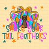 Shake Your Tail Feathers
