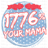 1776% Your Mama Stars — With Pocket Design