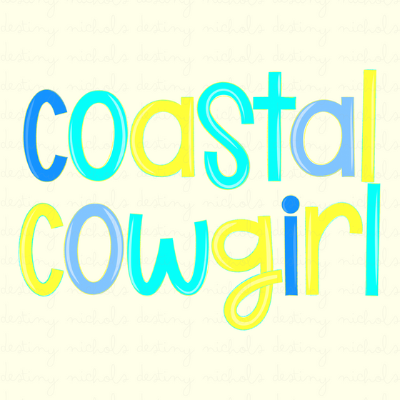 Coastal Cowgirl Hand Lettered PNG
