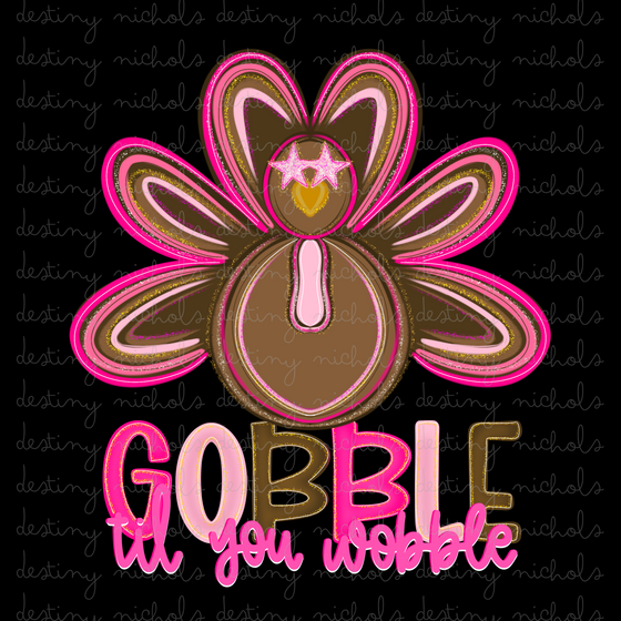 Gobble Til You Wobble Pink Glitter Turkey